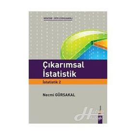 ÇIKARIMSAL İSTATISTIK 2 SPSS - MINITAB UYGULAMALI - NECMI GÜRSAKAL