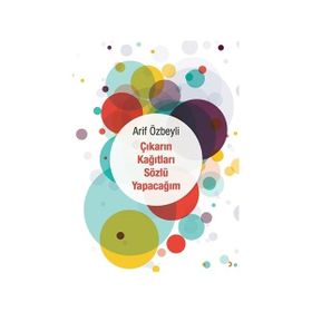 Çıkarın Kağıtları Sözlü Yapacağım - Arif Özbeyli