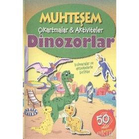 ÇIKARTMALAR - DINOZORLAR - KOLEKTIF
