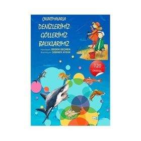 Çıkartmalarla Denizlerimiz Göllerimiz Balıklarımız - Kolektif