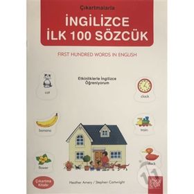 Çıkartmalarla İngilizce İlk 100 Sözcük - Heather Amery
