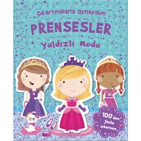 Çıkartmalarla Oynayalım Prensesler Yaldızlı Moda - İş Bankası Kültür Komisyon Kollektif Heyet-Kurul-Komisyon