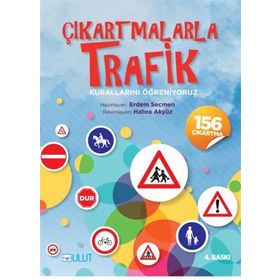 ÇIKARTMALARLA TRAFIK KURALLARINI ÖĞRENIYORUZ - ERDEM SEÇMEN