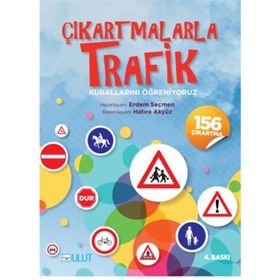 ÇIKARTMALARLA TRAFIK KURALLARINI ÖĞRENIYORUZ - ERDEM SEÇMEN