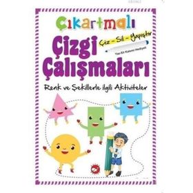 Çıkartmalı Çizgi Çalışmaları - Renkler Ve Şekillerle İlgili Aktiviteler / Kolektif