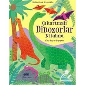 ÇIKARTMALI DINOZORLAR KİTABIM KES BOYA - YAPIŞTIR - REBECCA GILPIN