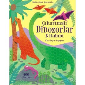 ÇIKARTMALI DINOZORLAR KİTABIM KES BOYA - YAPIŞTIR - REBECCA GILPIN