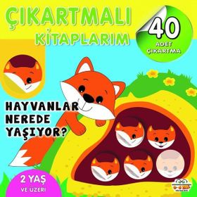 Çıkartmalı Kitaplarım - Hayvanlar Nerede Yaşıyor? - 0-6 Yaş Yayınları