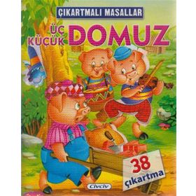 ÇIKARTMALI MASALLAR - ÜÇ KÜÇÜK DOMUZ - KOLEKTIF