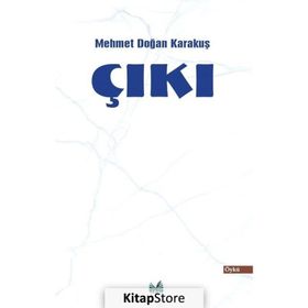 Çıkı - Mehmet Doğan Karakuş