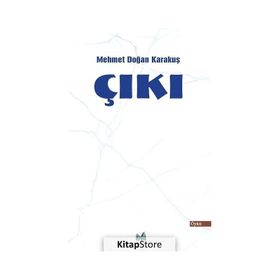 Çıkı - Mehmet Doğan Karakuş