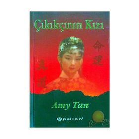 ÇIKIKÇININ KIZI - AMY TAN