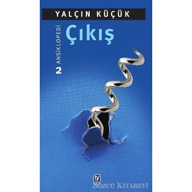 Çıkış - Ansiklopedi 2 - Yalçın Küçük