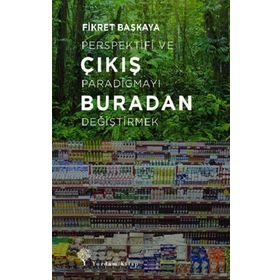 Çıkış Buradan Fikret Başkaya
