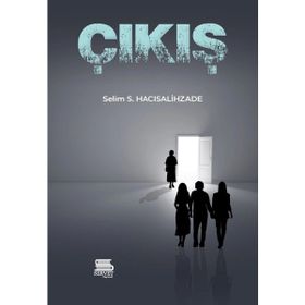 Çıkış - Selim S. Hacısalihzade