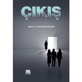 Çıkış - Selim S. Hacısalihzade