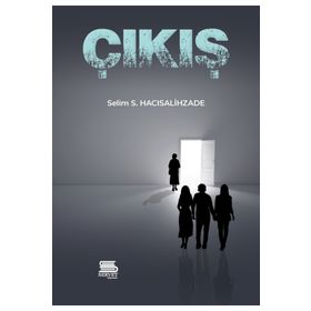 Çıkış - Selim S. Hacısalihzade