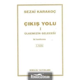 Çıkış Yolu 1 Ülkemizin Geleceği - Sezai Karakoç