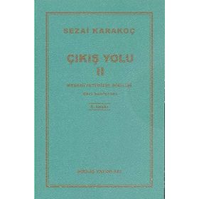 Çıkış Yolu 2 - Medeniyetimizin Dirilişi - Sezai Karakoç