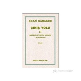 Çıkış Yolu 2 - Medeniyetimizin Dirilişi - Sezai Karakoç