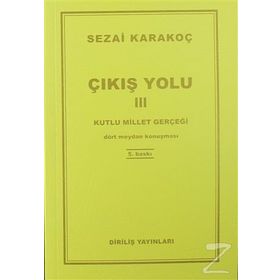 Çıkış Yolu 3 - Kutlu Millet Gerçeği - Sezai Karakoç