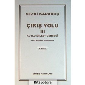 Çıkış Yolu 3 - Kutlu Millet Gerçeği - Sezai Karakoç
