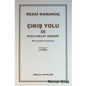 Çıkış Yolu 3 - Kutlu Millet Gerçeği - Sezai Karakoç