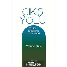 Çıkış Yolu - Mehmet Kılıç