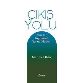 Çıkış Yolu - Mehmet Kılıç