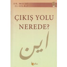 ÇIKIŞ YOLU NEREDE? - MECDI HILALI