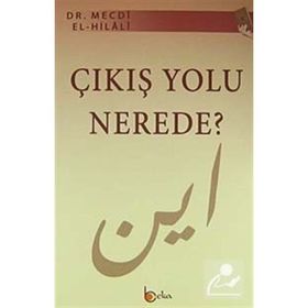 ÇIKIŞ YOLU NEREDE? - MECDI HILALI