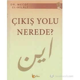 ÇIKIŞ YOLU NEREDE? - MECDI HILALI