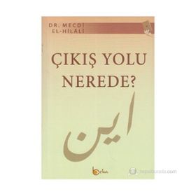 ÇIKIŞ YOLU NEREDE? - MECDI HILALI
