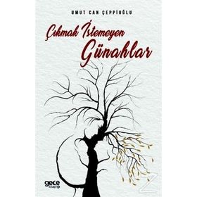Çıkmak İstemeyen Günahlar - Umut Can Çeppioğlu
