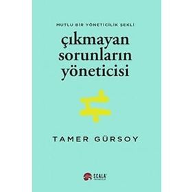 Çıkmayan Sorunların Yöneticisi - Tamer Gürsoy
