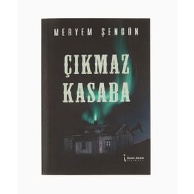 Çıkmaz Kasaba - Meryem Şengün