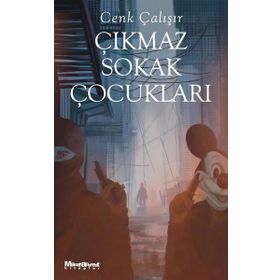 Çıkmaz Sokak Çocukları - Cenk Çalışır