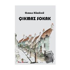 Çıkmaz Sokak - Osman Kömürcü