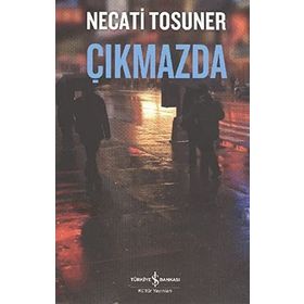ÇIKMAZDA - NECATI TOSUNER
