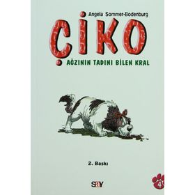 ÇİKO AĞZININ TADINI BILEN KRAL - ANGELA SOMMER-BODENBURG