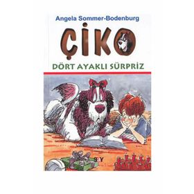 ÇİKO DÖRT AYAKLI SÜRPRİZ - ANGELA SOMMER-BODENBURG