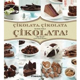 Çikolata Çikolata & Daha Fazla Çikolata! - İnkılap Kitabevi
