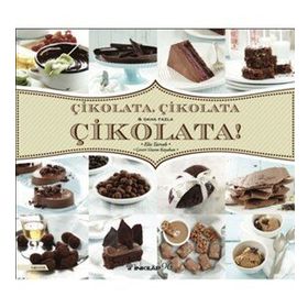 Çikolata Çikolata & Daha Fazla Çikolata! - İnkılap Kitabevi