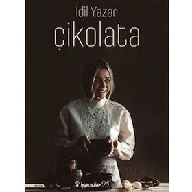 Çikolata! - Ciltli - İdil Yazar