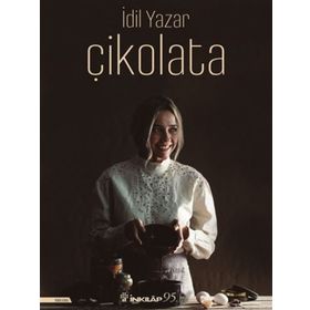 Çikolata! - Ciltli - İdil Yazar