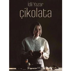 Çikolata! - Ciltli - İdil Yazar