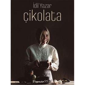 Çikolata! - Ciltli - İdil Yazar