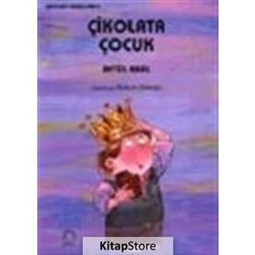 ÇİKOLATA ÇOCUK - AYTÜL AKAL