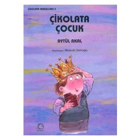 ÇİKOLATA ÇOCUK - AYTÜL AKAL