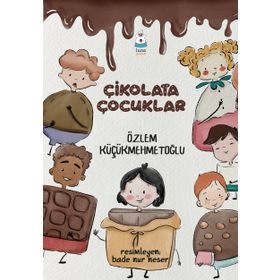 ÇİKOLATA ÇOCUKLAR - ORHAN BILIR